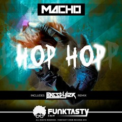 Macho - Hop Hop (BasStyler Remix) - [OUT NOW !! // YA A LA VENTA]