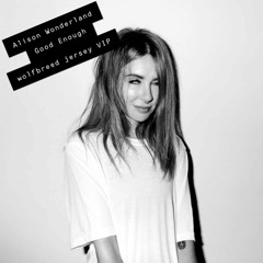Alison Wonderland - Good Enough (wolfbreed jersey VIP)