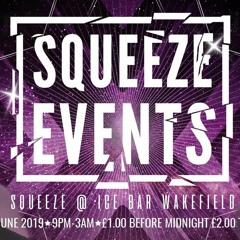 Squeeze Event's Ice Bar Promo Wakefield Mix Lee Davies Ft Danny Squeeze (MC FYRO)