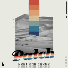Patch - Lost And Found