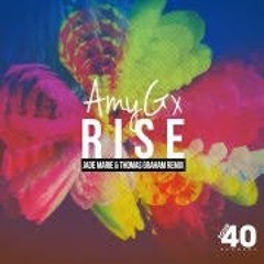 Amy G - Rise - Jade Marie & Thomas Graham Remix *Out Now*
