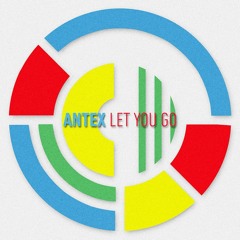 Antex - Let You Go