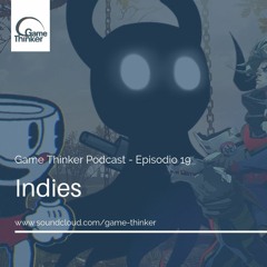 Episodio 19 - Juegos independientes
