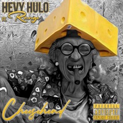 Hevy Hulo ft. Range - Cheese Head