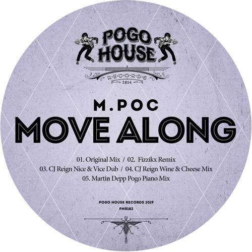M.POC - Move Along (Fizzikx Remix) PHR182 ll POGO HOUSE