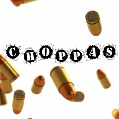CHOPPAS