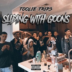 Toolie Trips "Sliding With Goons" {Prod. King Zo} | IG : ToolieTripswiddastick