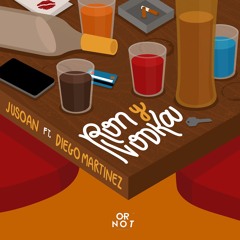 Ron Y Vodka (ft. Diego Martinez)