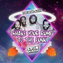 The Bar-Kays - Shake Your Rump To The Funk (Spin Kringle Remix)