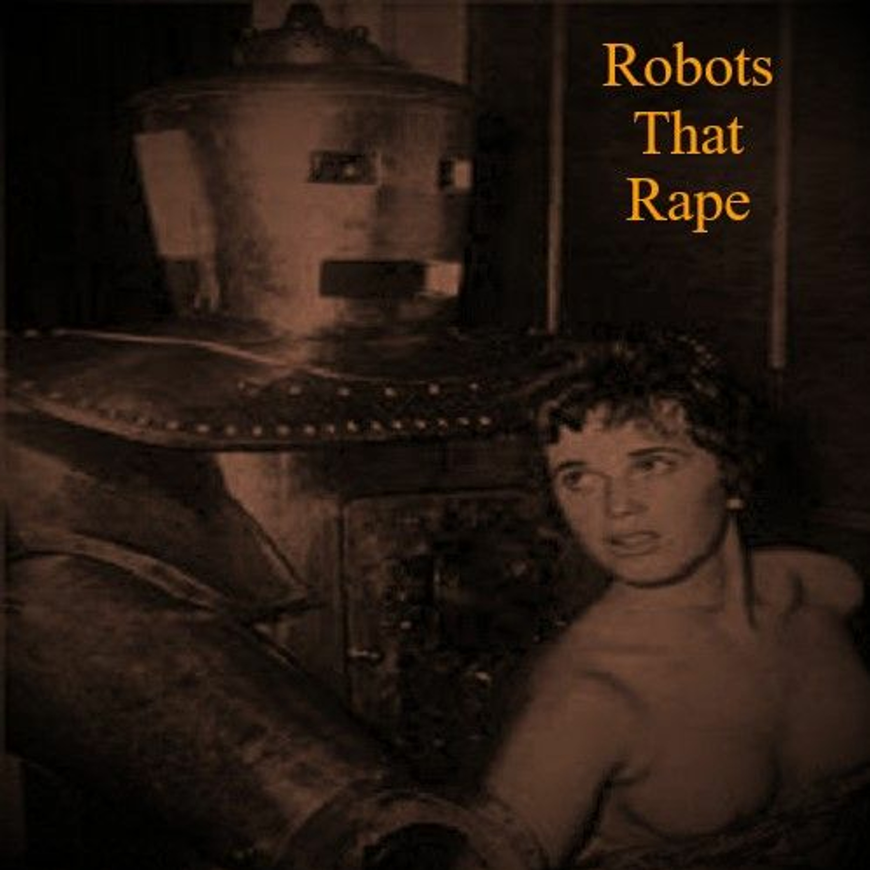 Robots That Rape episode artwork