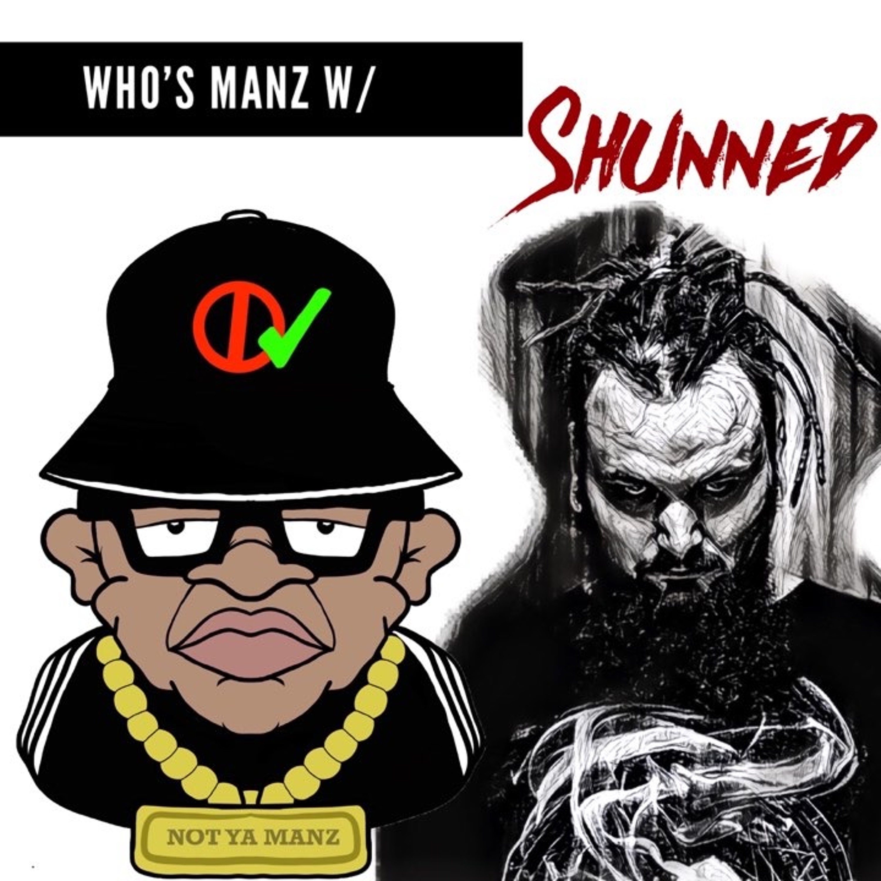 Not Ya Manz Podcast