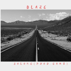 Blaze- So Long(Prod.GUM$)