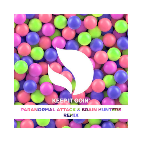 Deorro, Danny Avila - Keep It Going ( Paranormal Attack & Brain Hunters Rmx) *FREE DOWNLOAD*