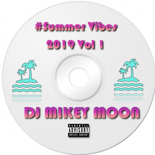 #SummerVibes 2019 Part 1 // R&B, Hip Hop, Dancehall,// DJ MIKEY MOON