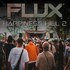 FLUX @ Happiness Hill 2 (Live Set)