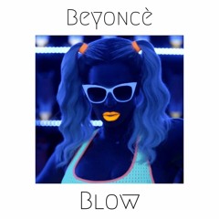 B* - Blow (A John Michael Remix)
