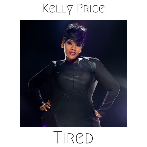 Kelly Price - Tired (Audio Assembly Club Mix)