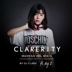 CLARERITY MANYAO VOL MIX 2