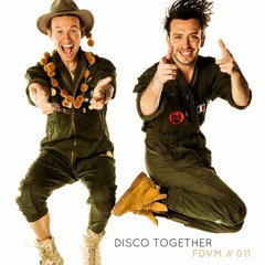 FDVM // Disco Together 011