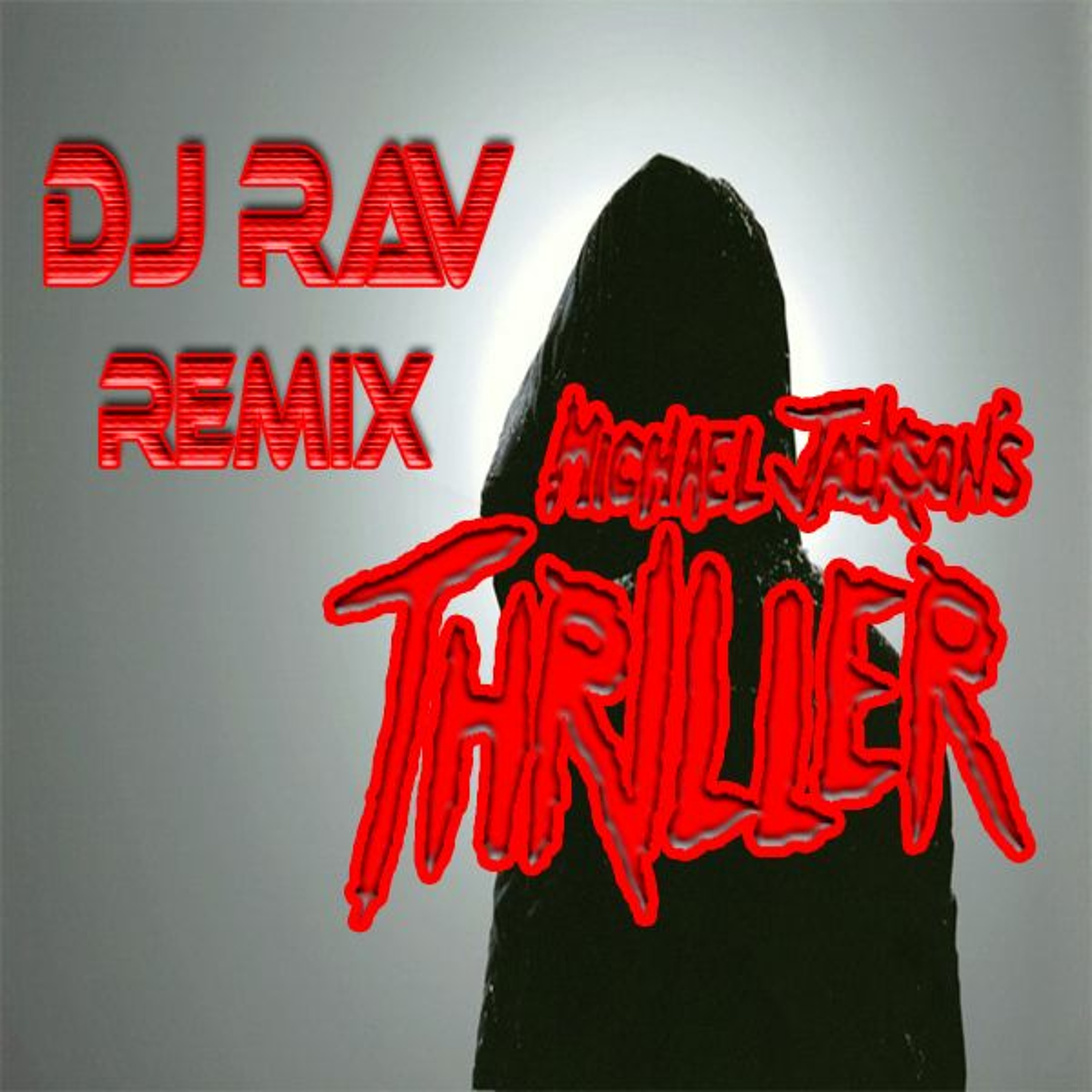 Michael Jaksons - Thriller(Dj RAV Remix) episode artwork