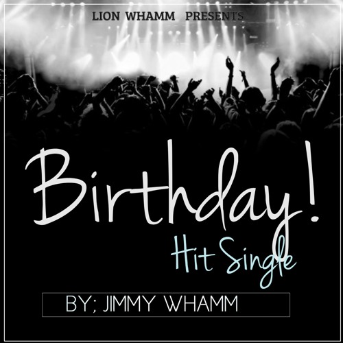 Birthday (sped up) - JImmy Whamm