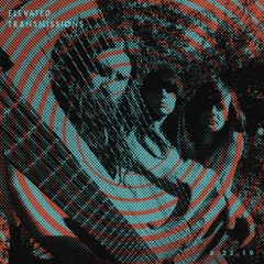 Al Lover's ELEVATED TRANSMISSIONS | 05.22.19