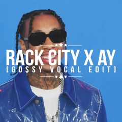 Rack City Ay (GOSSY Vocal Edit) [Free DL]