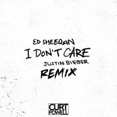 Ed Sheeran & Justin Bieber - I Don't Care (Curt Powell Remix)