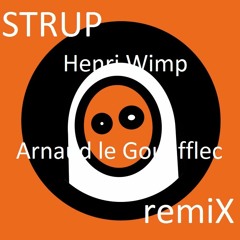 Henri Wimp Out Feat Jo - Henri Wimp STRUP Remix