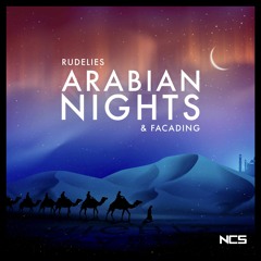 RudeLies & Facading - Arabian Nights [NCS Release]