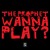 Artwork for The Prophet - Wanna Play?