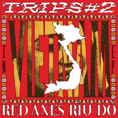 Red Axes - Hanoi feat. Cô Đôi Thượng Ngàn & Viet Rice Band
