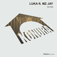 04. Luka ft Mz Jay - Kutum (Eventual Groove Broken Beats) 96kbps demo