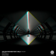 PREMIERE: Golan Zocher - Shush feat. MILA (Alex O'Rion Deep Dub Mix) [Clubsonica Records]