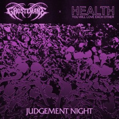 Ghostemane X HEALTH - Judgement Night Slowed