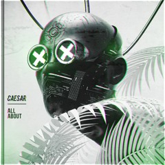 CAESAR - All About (Original Mix)