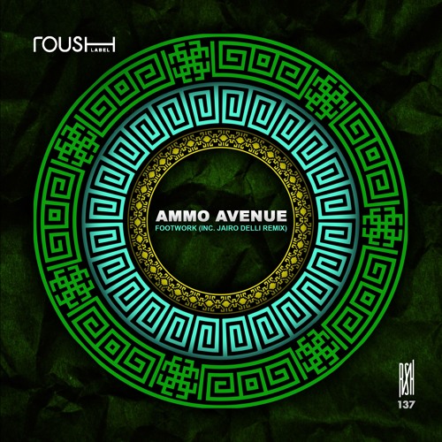 Ammo Avenue - Footwork (Original Mix) [Roush Label] [MI4L.com]