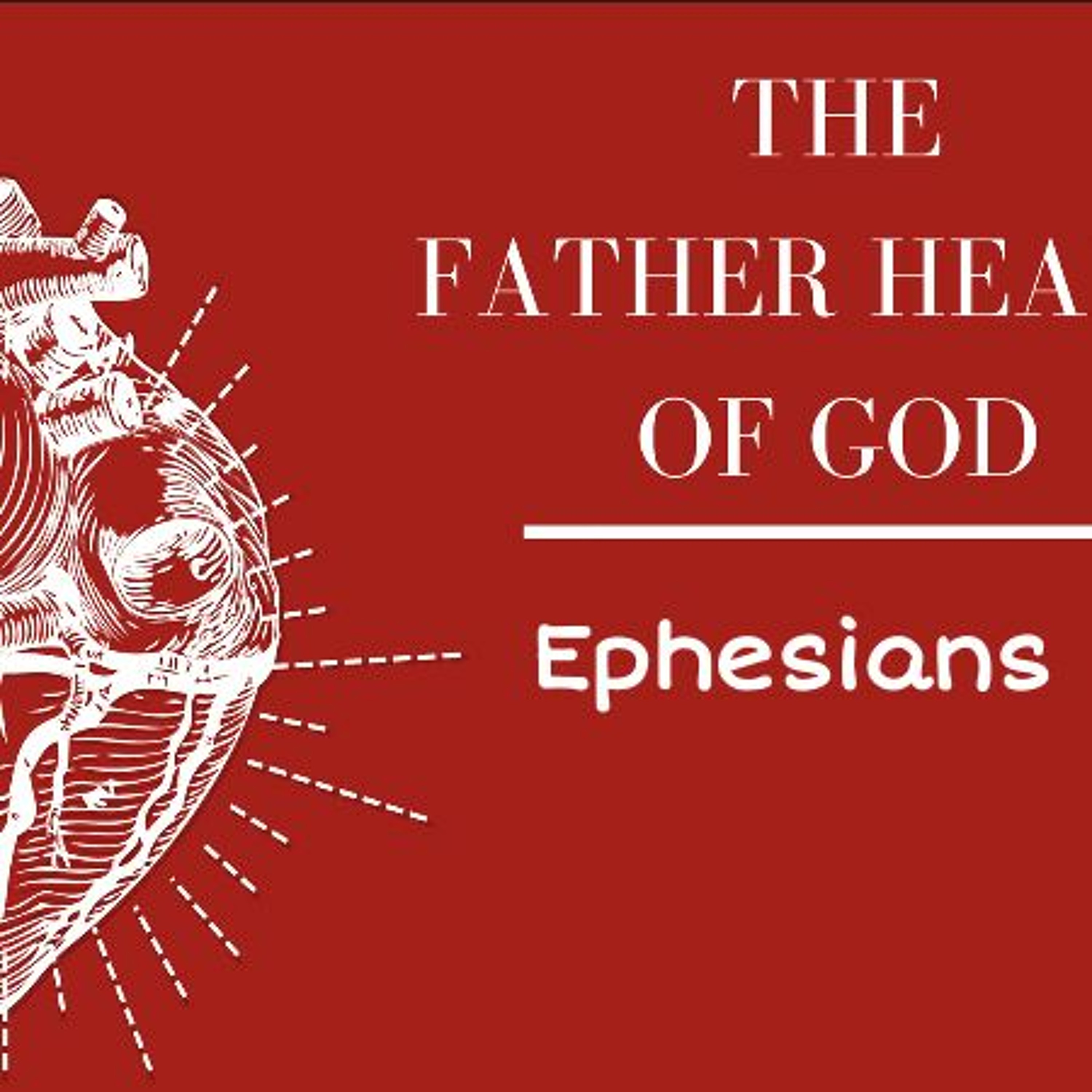 Father Heart of God : So we could live like him. episode artwork