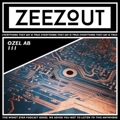 ZeeZout Podcast 111 | Ozel AB
