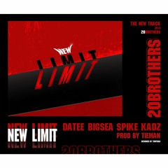 New Limit (Prod. TieMan) - DaTee x BigSea x $pike x Kadz