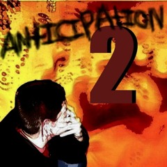 Anticipation 2