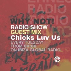 19.05.14 - Why Not! Radio Show - Ibiza Global Radio