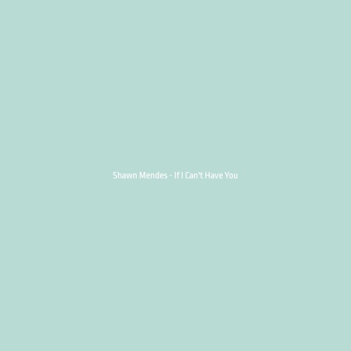 Shawn Mendes - If I Can`t Have You (cover)