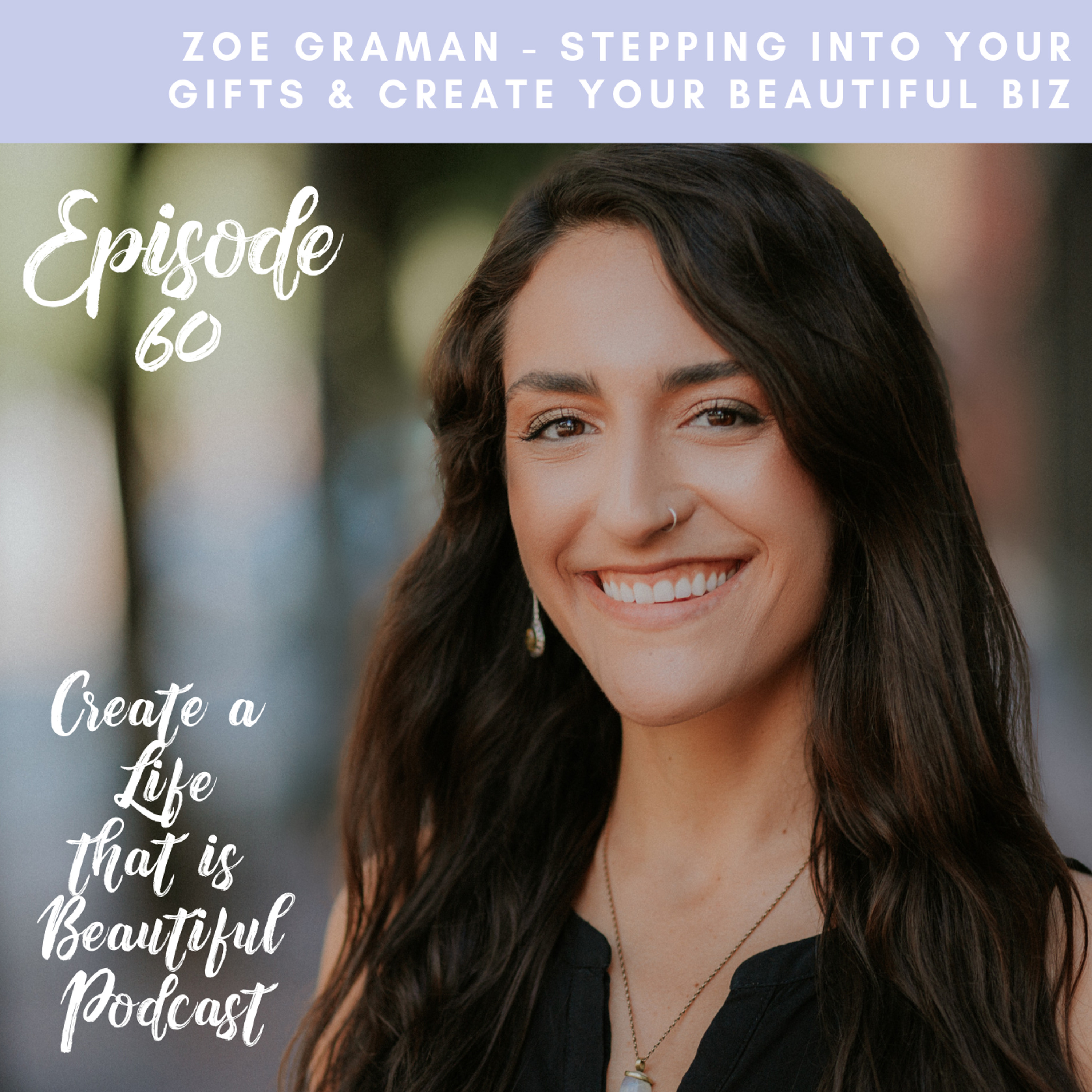 Create a Life that is Beautiful: Your Coaching & Personal Development Podcast