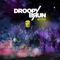 02. Droopy Brun - Actitud