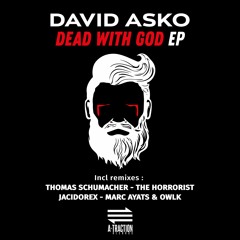 David Asko - Dead With God (Jacidorex remix)