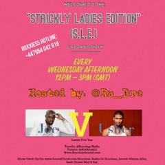22ND MAY 2019 = #SLE SHOW 12PM - 3PM WITH RS DRE = 1HR JOE VS USHER + A VERY EXCITING SHOW!!