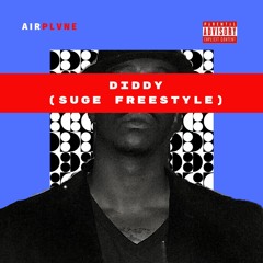 Diddy (Suge Freestyle)