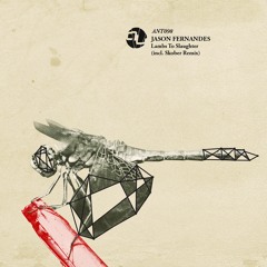 Jason Fernandes - Lambs To Slaughter (Skober Remix) [ANT098]