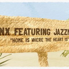 FNX Feat. Jazzmine - Home Is Where The Heart Is